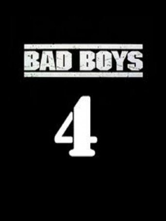 BAD BOYS 4