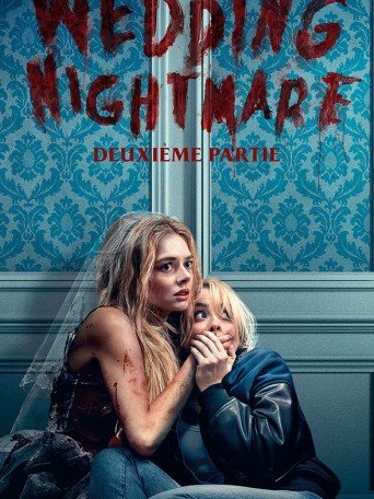 WEDDING NIGHTMARE : DEUXIÈME PARTIE